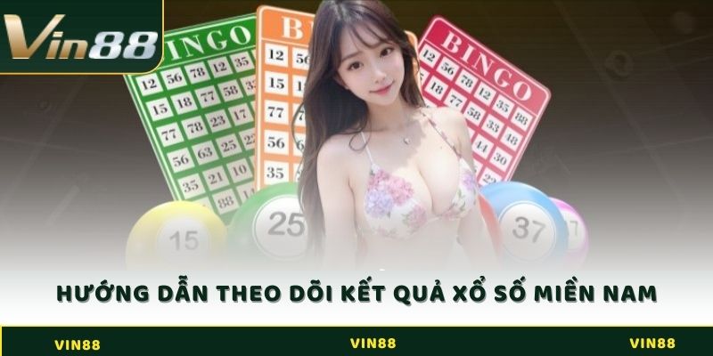 Hướng dẫn theo dõi kết quả để dự đoán xổ số miền Nam