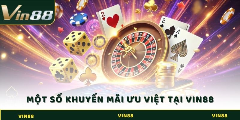 Tổng quan Vin88 với một số khuyến mãi ưu việt